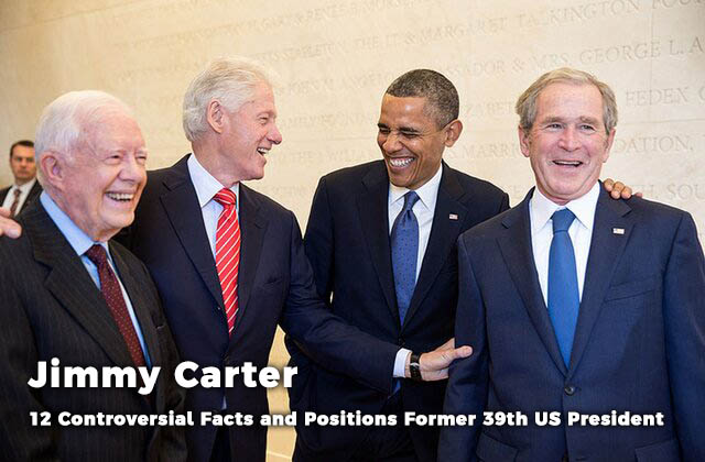 Jimmy Carter: 12 Controversial Facts and Positions Former 39th US President